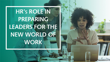 Webinar: HR's role in preparing leaders for the new world of work 